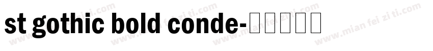 st gothic bold conde字体转换